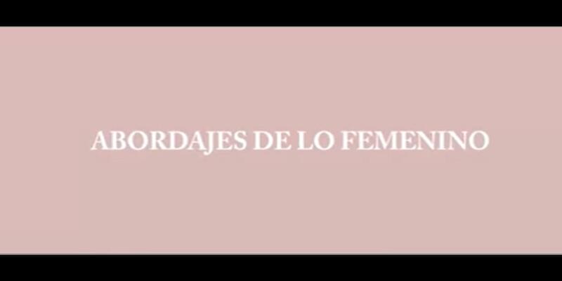 Abordajes de lo femenino