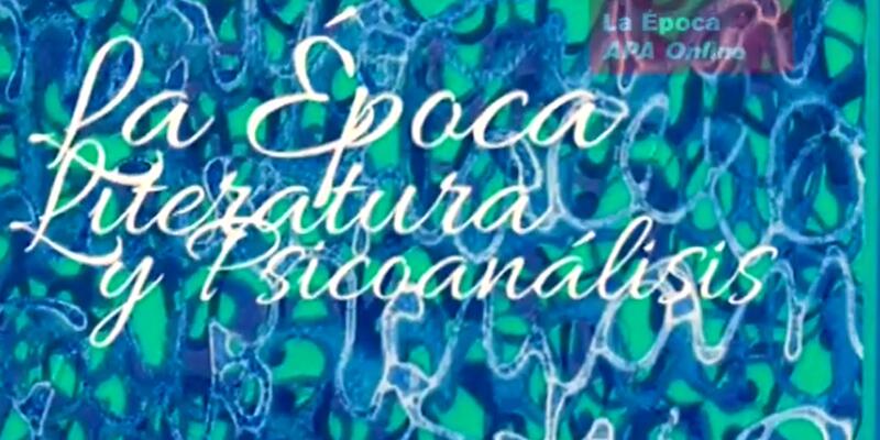 Psicoanálisis, escritura y literatura
